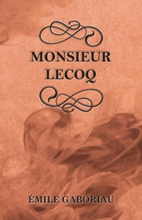Abbildung von: Monsieur Lecoq - Read Books