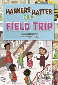 Enlarge image Cover: Manners Matter on a Field Trip - Capstone Press