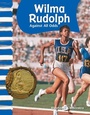 Cover: Wilma Rudolph - Teacher Created Materials, Inc