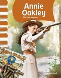 Cover: Annie Oakley - Teacher Created Materials, Inc