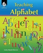 Cover: Teaching the Alphabet ebook - Shell Education