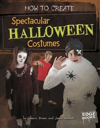 Enlarge image Cover: How to Create Spectacular Halloween Costumes - Capstone Press