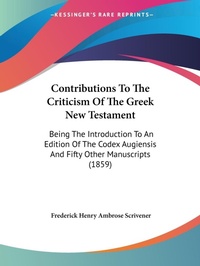 Abbildung von: Contributions To The Criticism Of The Greek New Testament - Kessinger Publishing Co