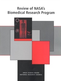 Enlarge image Cover: Review of NASA's Biomedical Research Program - National Academies Press