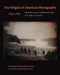 Cover: The Origins of American Photography - Yale University Press