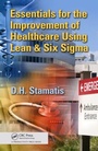 Cover: Essentials for the Improvement of Healthcare Using Lean & Six Sigma - Productivity Press