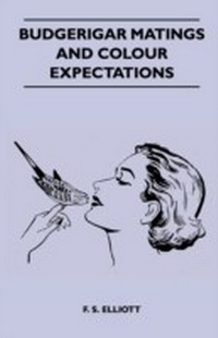 Abbildung von: Budgerigar Matings and Colour Expectations - Sanford Press