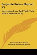 Cover: Benjamin Robert Haydon V2 - Kessinger Publishing