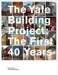 Enlarge image Cover: The Yale Building Project - Yale University Press