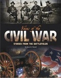 Cover: Voices of the Civil War Stories from the Battlefields - Capstone Press