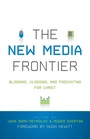 Cover: The New Media Frontier - Crossway Books
