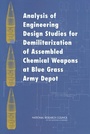 Cover: Analysis of Engineering Design Studies for Demilitarization of Assembled Chemical Weapons at Blue Grass Army Depot - National Academies Press