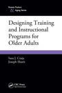 Cover: Designing Training and Instructional Programs for Older Adults - CRC Press