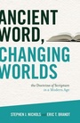 Cover: Ancient Word, Changing Worlds - Crossway Books