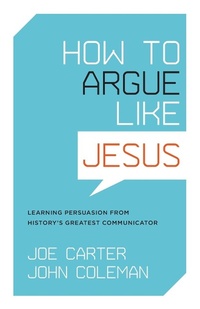 Enlarge image Cover: How to Argue like Jesus - Crossway Books