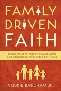 Cover: Family Driven Faith - Crossway Books