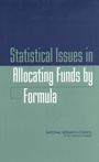 Cover: Statistical Issues in Allocating Funds by Formula - National Academies Press