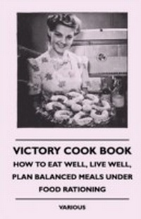Abbildung von: Victory Cook Book - Read Books Ltd.