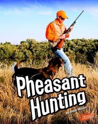 Enlarge image Cover: Pheasant Hunting - Capstone Press
