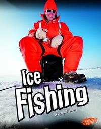 Enlarge image Cover: Ice Fishing - Capstone Press