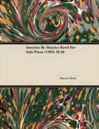 Abbildung von: Sonatine by Maurice Ravel for Solo Piano (1905) M.40 - Morrison Press