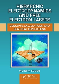 Abbildung von: Hierarchic Electrodynamics and Free Electron Lasers - CRC Press