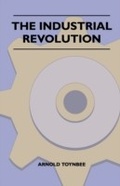 Cover: The Industrial Revolution - Read Books Ltd.