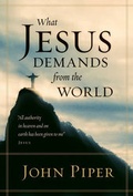 Bild: What Jesus Demands from the World - Crossway Books