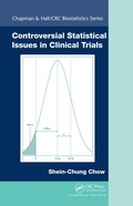 Cover: Controversial Statistical Issues in Clinical Trials - Chapman & Hall/CRC
