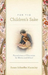 Enlarge image Cover: For the Children's Sake - Crossway Books