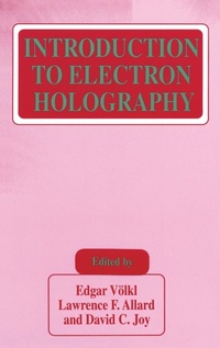 Enlarge image Cover: Introduction to Electron Holography - Kluwer Academic / Plenum Publishers