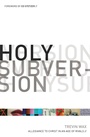 Cover: Holy Subversion - Crossway Books