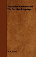 Cover: Simplified Grammer of the Serbian Language - Read Books Ltd.