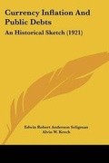 Cover: Currency Inflation And Public Debts - Kessinger Publishing