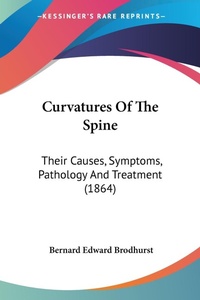 Abbildung von: Curvatures Of The Spine - Kessinger Publishing