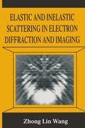 Cover: Elastic and Inelastic Scattering in Electron Diffraction and Imaging - Plenum Publishing Co.,N.Y.