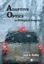 Cover: Adaptive Optics for Biological Imaging - CRC Press