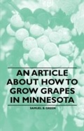 Cover: An Article about How to Grow Grapes in Minnesota - Read Books Ltd.