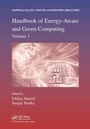 Cover: Handbook of Energy-Aware and Green Computing, Volume 1 - Chapman & Hall/CRC