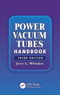 Enlarge image Cover: Power Vacuum Tubes Handbook - CRC Press