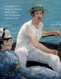 Cover: Masterpieces of European Painting, 1800-1920, in the Metropolitan Museum of Art - Yale University Press
