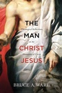 Cover: The Man Christ Jesus - Crossway Books