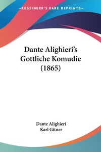 Abbildung von: Dante Alighieri's Gottliche Komudie (1865) - Kessinger Publishing