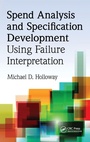 Cover: Spend Analysis and Specification Development Using Failure Interpretation - CRC Press