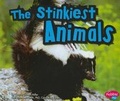 Cover: The Stinkiest Animals - Capstone Press