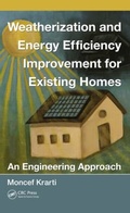 Cover: Weatherization and Energy Efficiency Improvement for Existing Homes - CRC Press