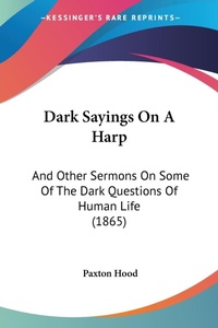 Abbildung von: Dark Sayings On A Harp - Kessinger Publishing