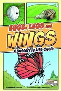 Cover: First Graphics Nature Cycles Eggs, Legs, Wings a Butterfly Life Cycle - Capstone Press