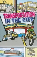 Cover: Transportation in the City - Capstone Press