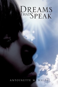 Abbildung von: Dreams That Speak - Xlibris